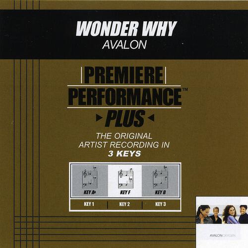 Avalon - Wonder Why (Performance Track In Key Of B)