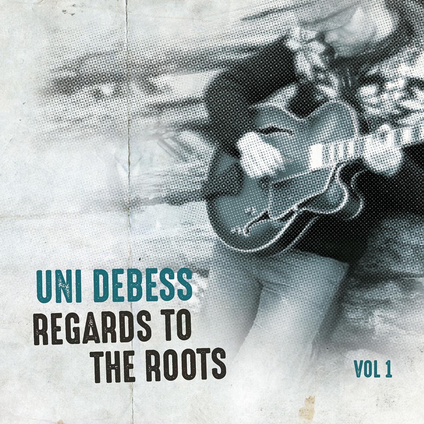 Постер альбома Regards to the Roots, Vol. 1