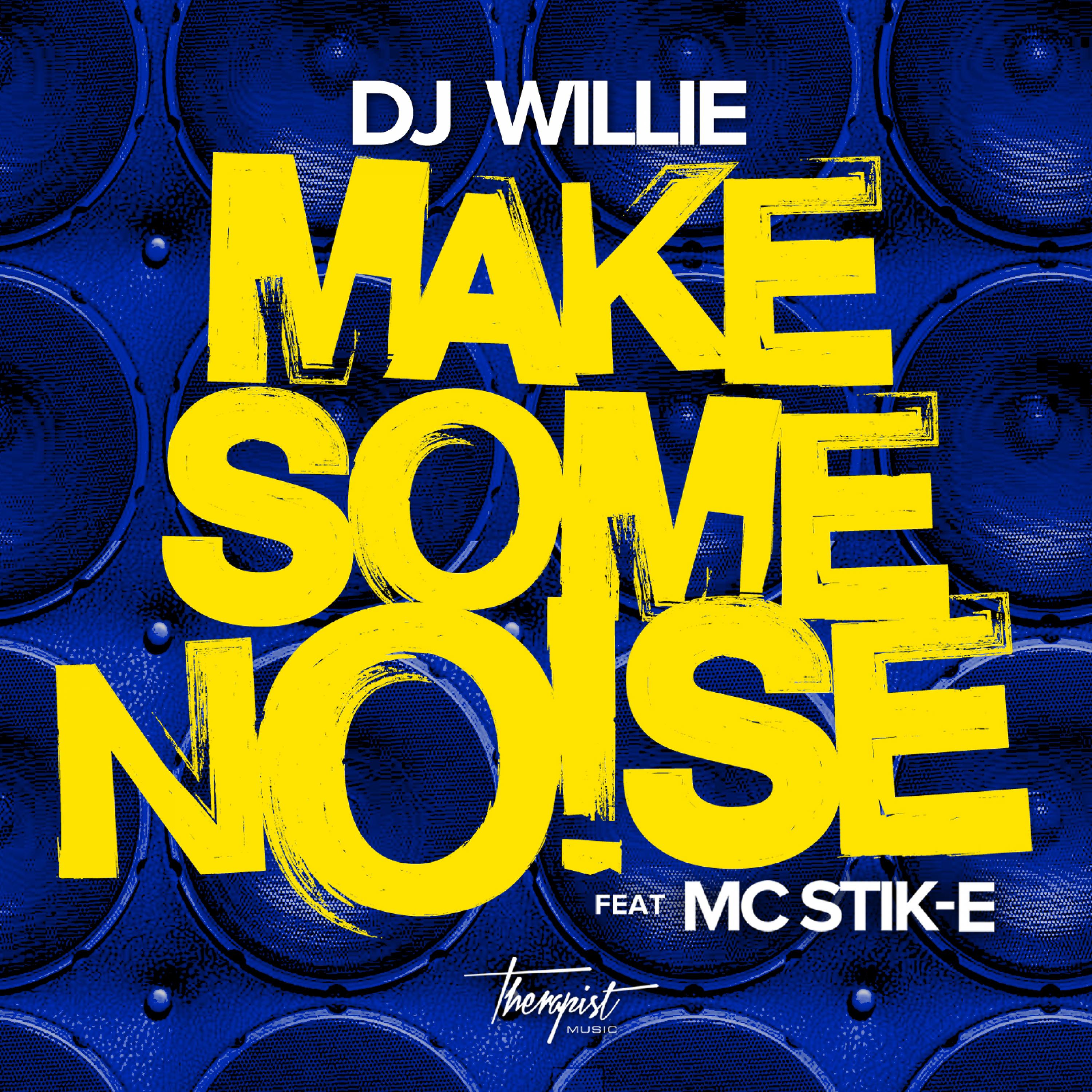 Постер альбома Make Some Noise (feat. Mc Stik-E)