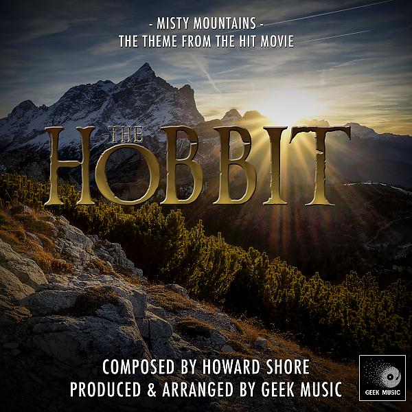 Постер альбома The Hobbit - An Unexpected Journey - Misty Mountains - Main Theme