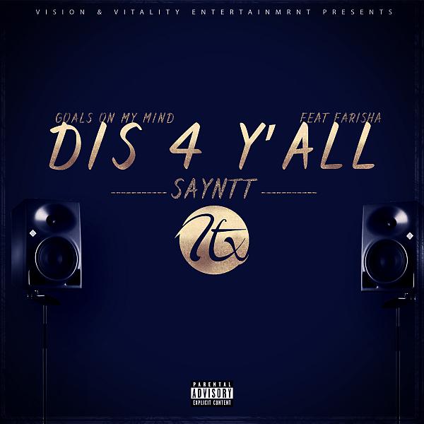 Постер альбома Dis 4 Y'all (Goals On My Mind) (feat. Farisha)