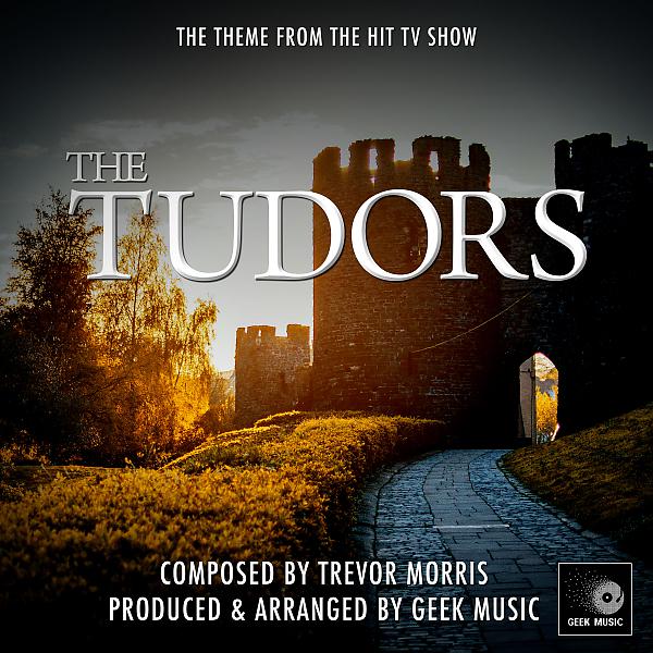 Постер альбома The Tudors - Main Theme