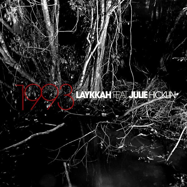 Laykkah - 1993 (feat. Julie Hicklin) (Slow Mix)