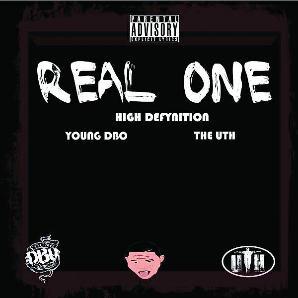 High Defynition - Real One (feat. Young D-Bo & The Uth)
