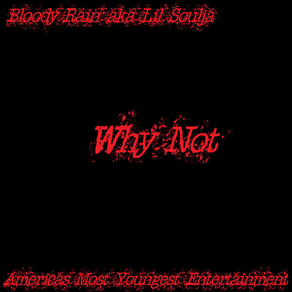 Bloody Rain - Why Not Sped Up