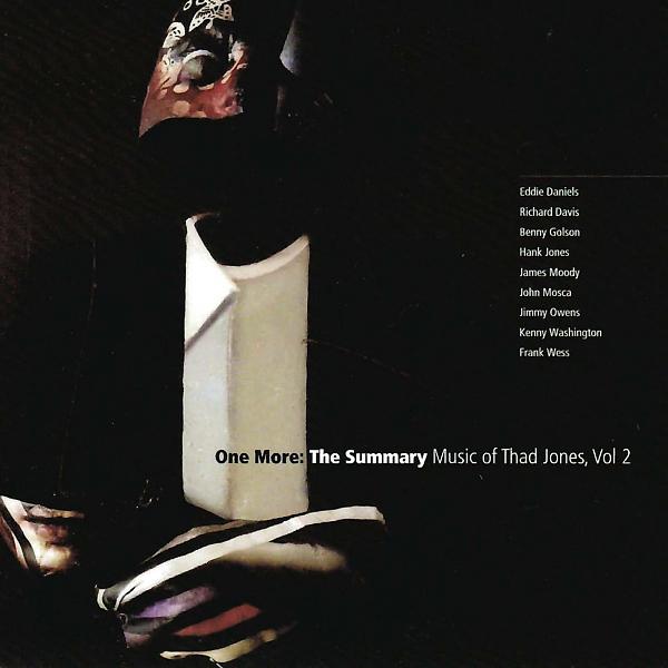 Постер альбома One More: The Summary, Music Of Thad Jones, Vol. 2