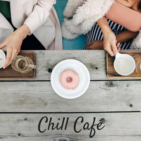 Постер альбома Chill Café