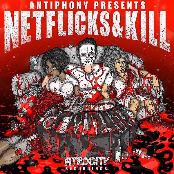Antiphony - Netflicks & Kill