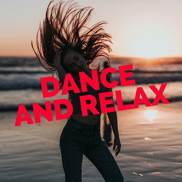 Постер альбома Dance And Relax