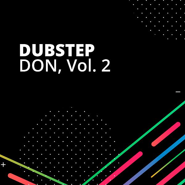 Постер альбома Dubstep Don, Vol. 2