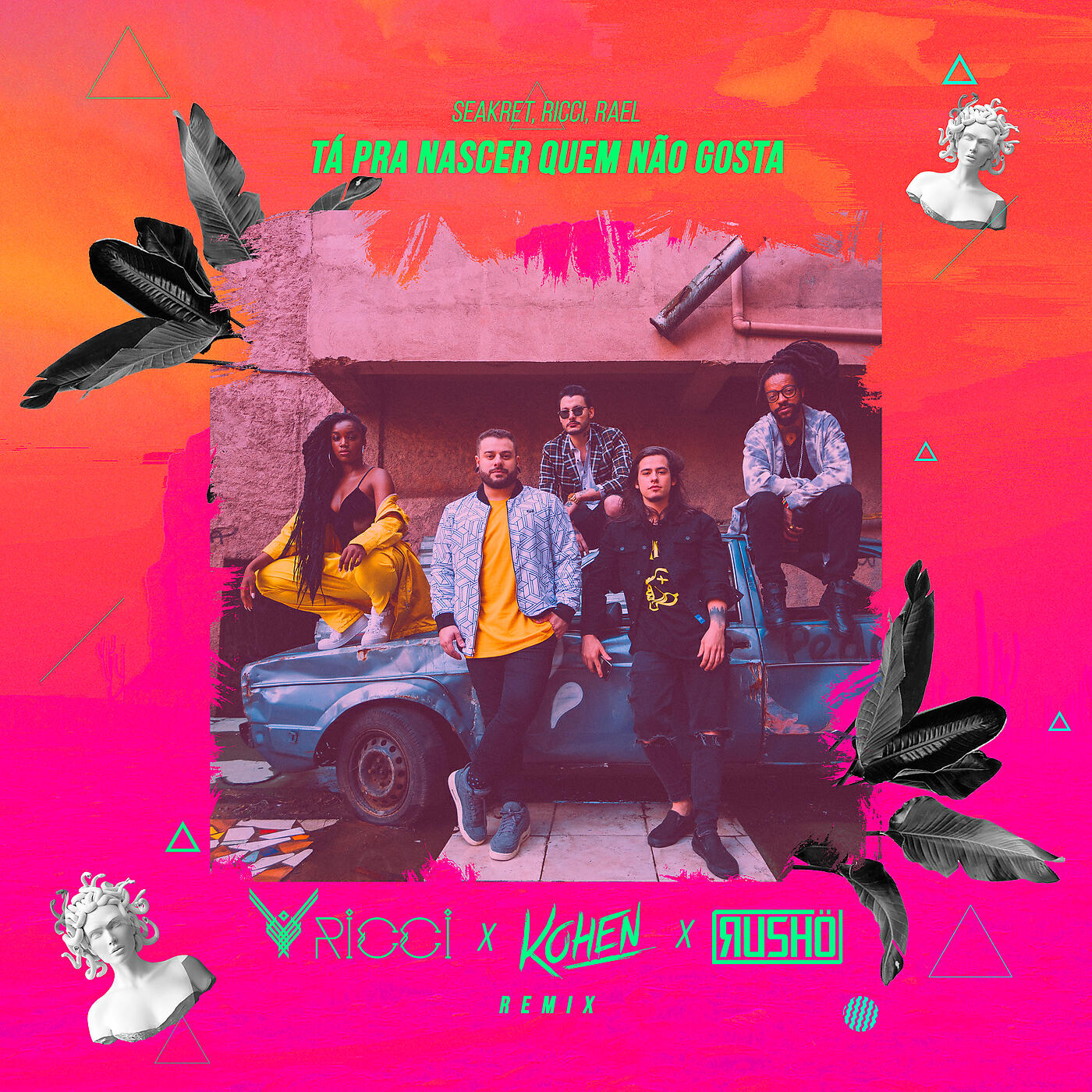 Seakret - Tá Pra Nascer Quem Não Gosta (RICCI, Kohen, Rushø Remix)