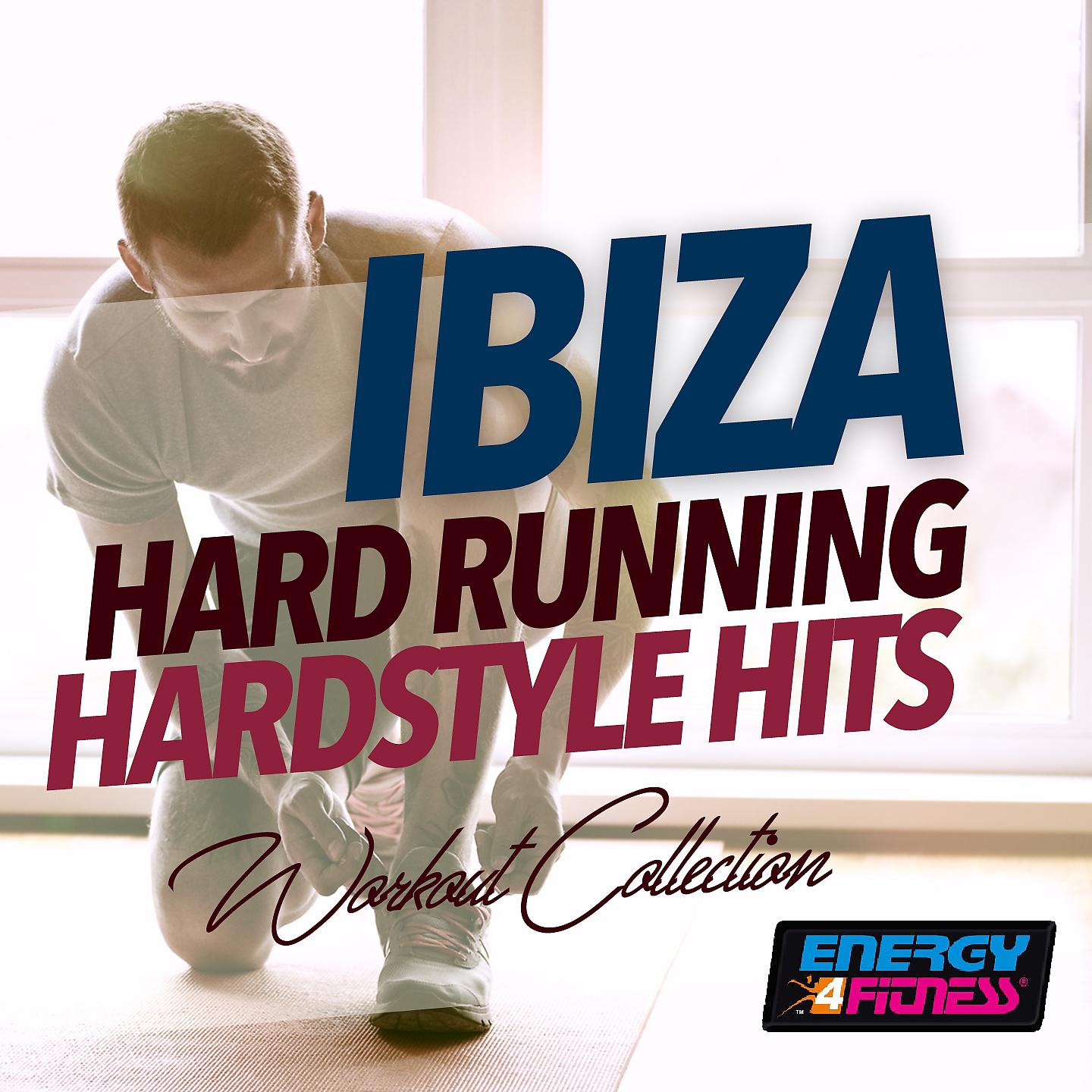 Постер альбома Ibiza Hard Running Hardstyle Hits Workout Collection