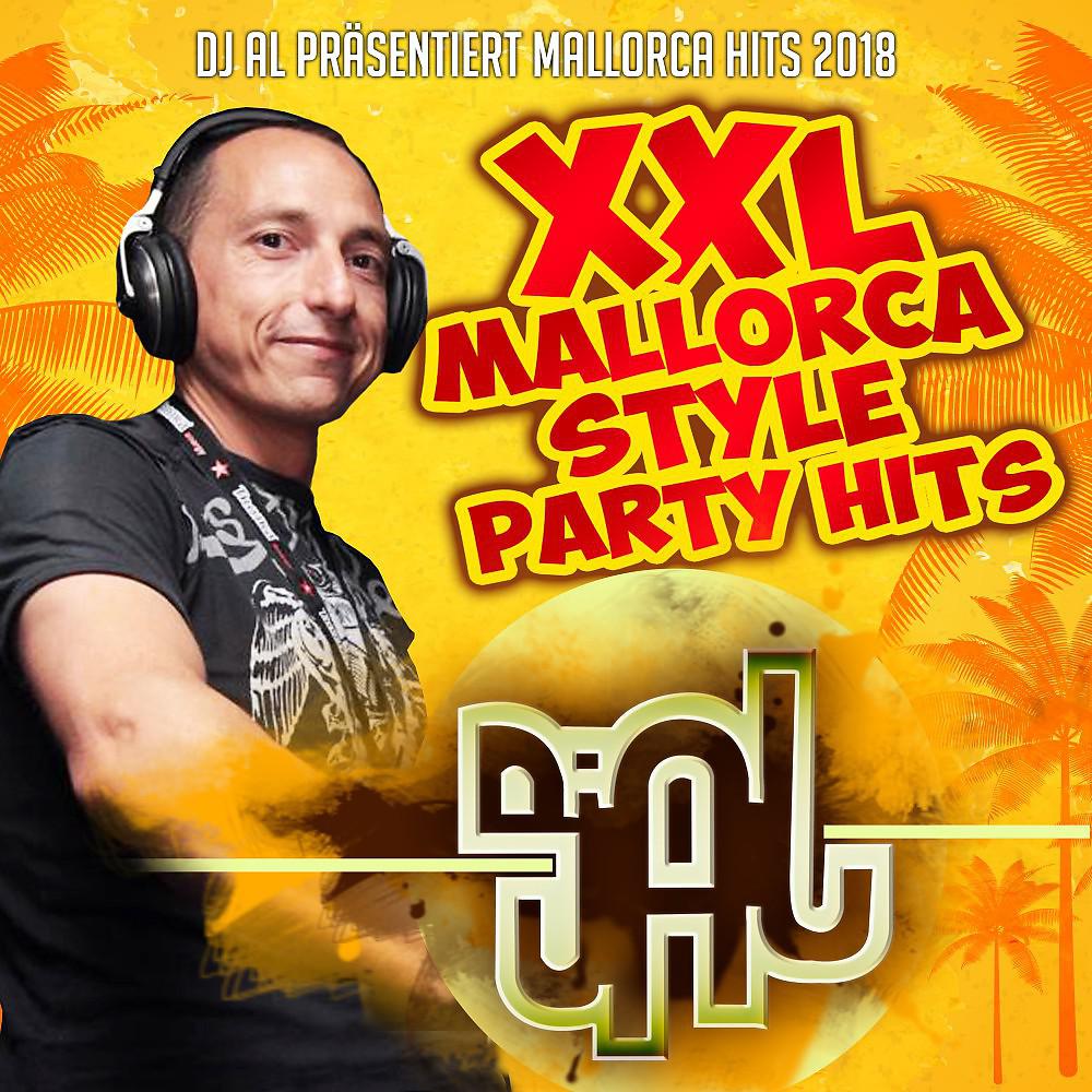 Постер альбома DJ AL präsentiert Mallorca Hits 2018 - XXL Mallorcastyle Party Hits