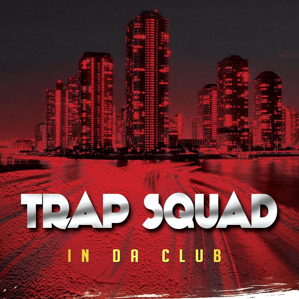 Trap Squad - Stuck with Me (Original Mix)