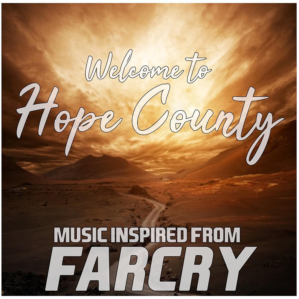 Постер альбома Welcome to Hope County (Music Inspired from Farcry)
