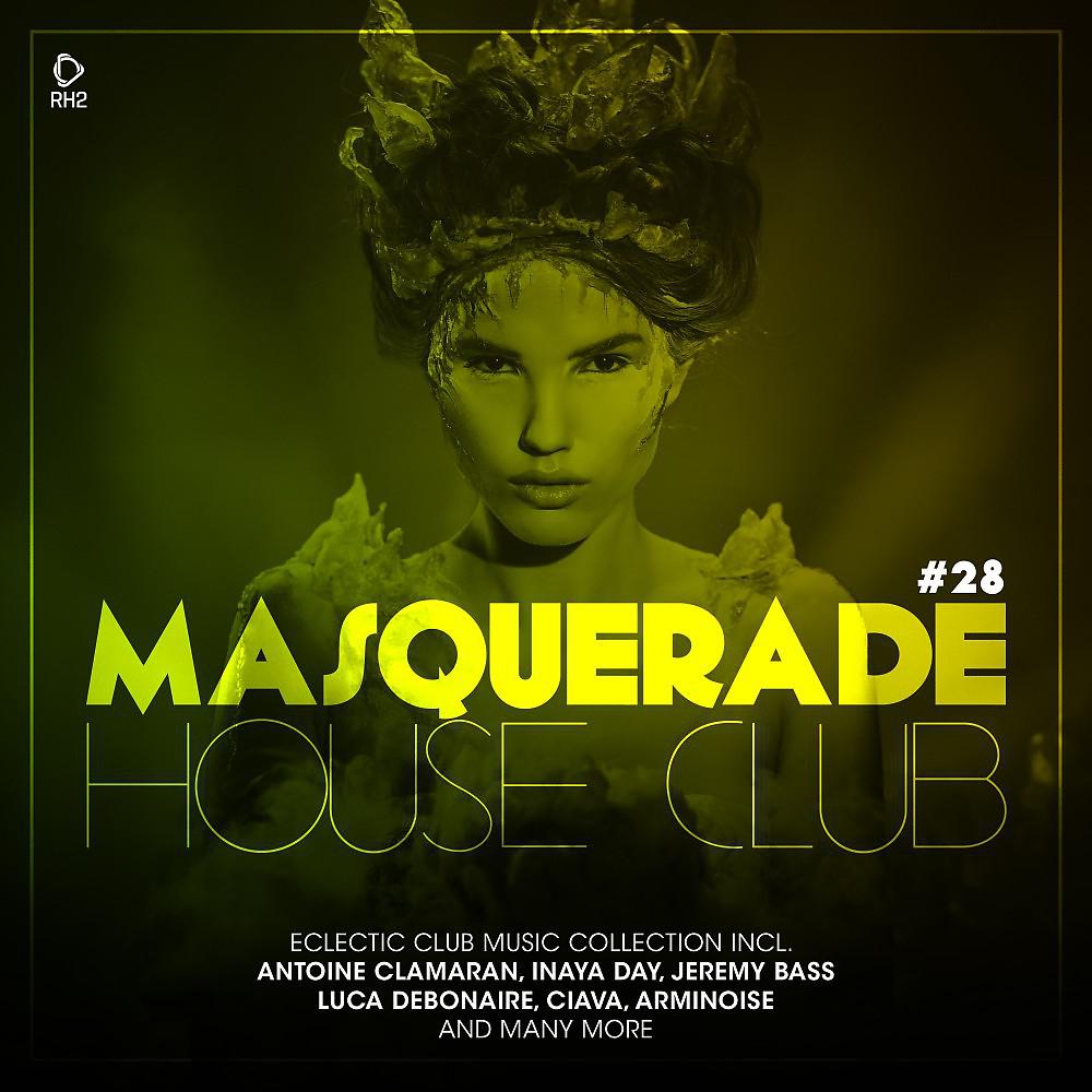 Постер альбома Masquerade House Club, Vol. 28