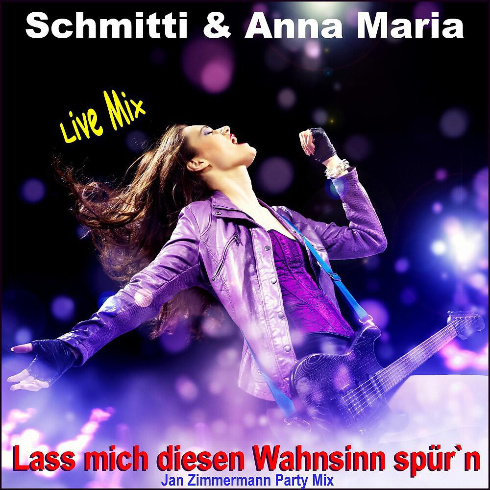 Schmitti - Lass mich diesen Wahnsinn spür'n (Party, Après Ski, Mallorca und Karneval Live Mix)