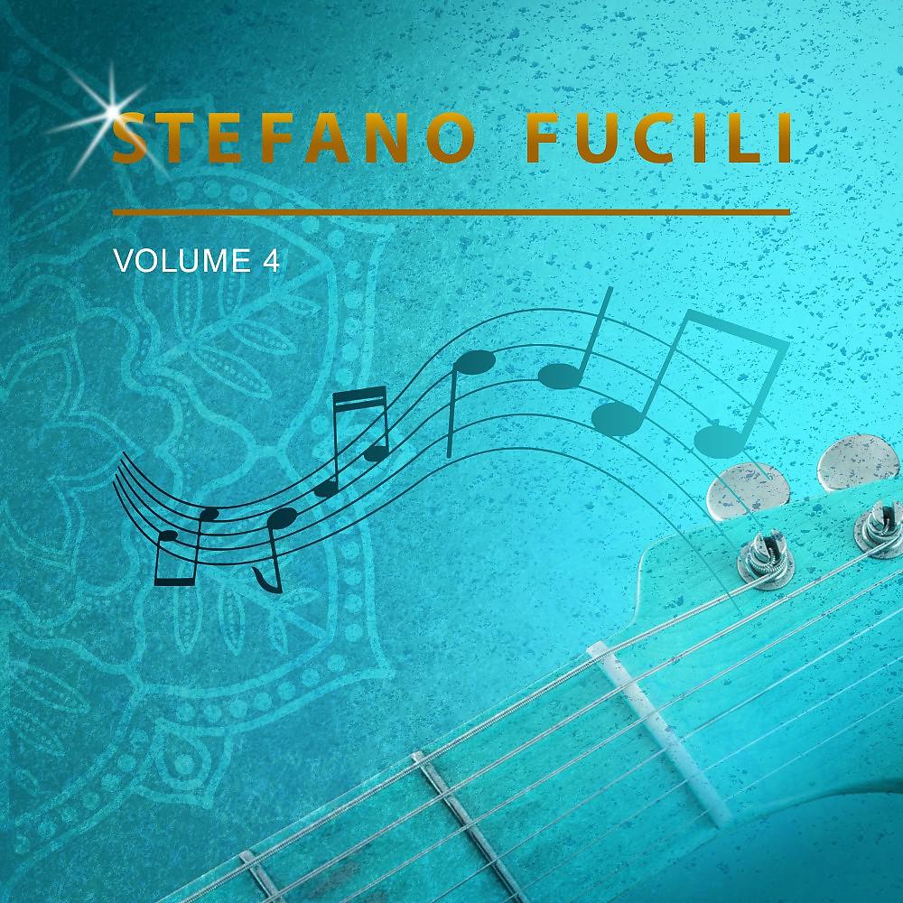 Постер альбома Stefano Fucili, Vol. 4