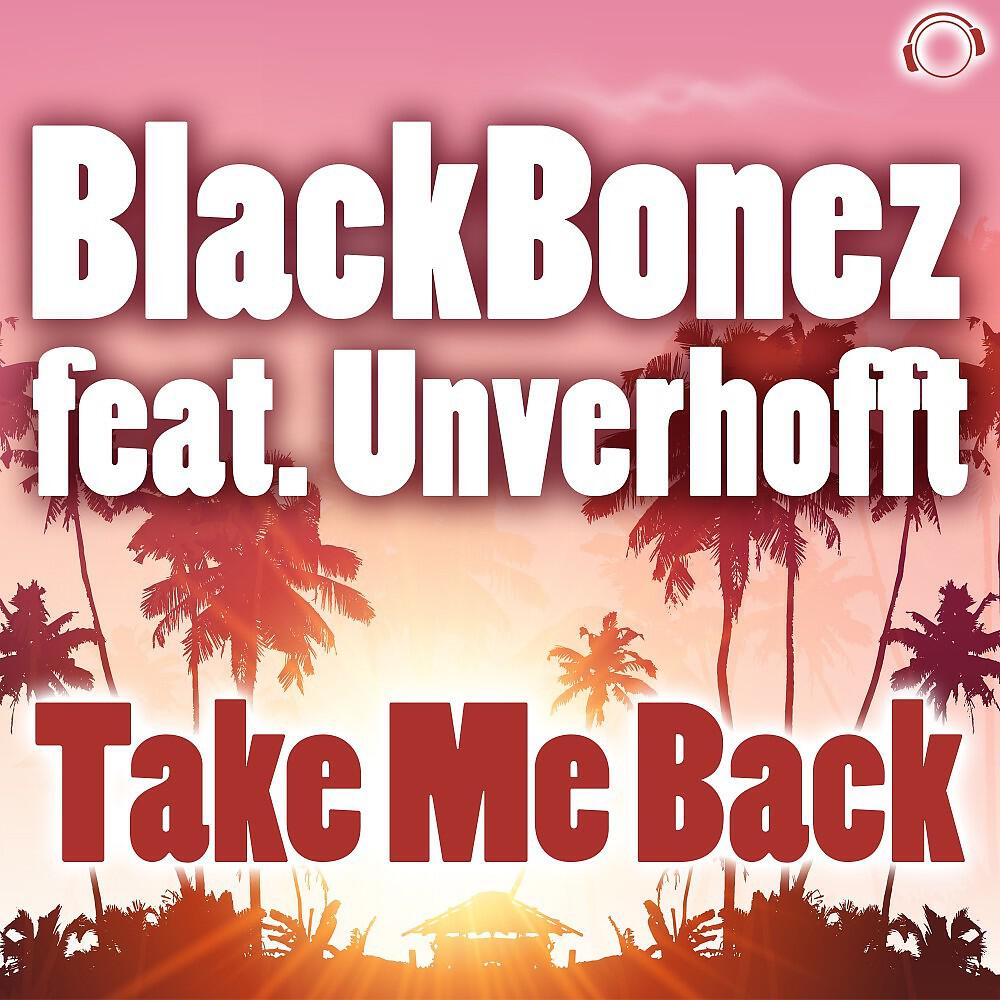 BlackBonez - Take Me Back (RainDropz! Remix Edit)