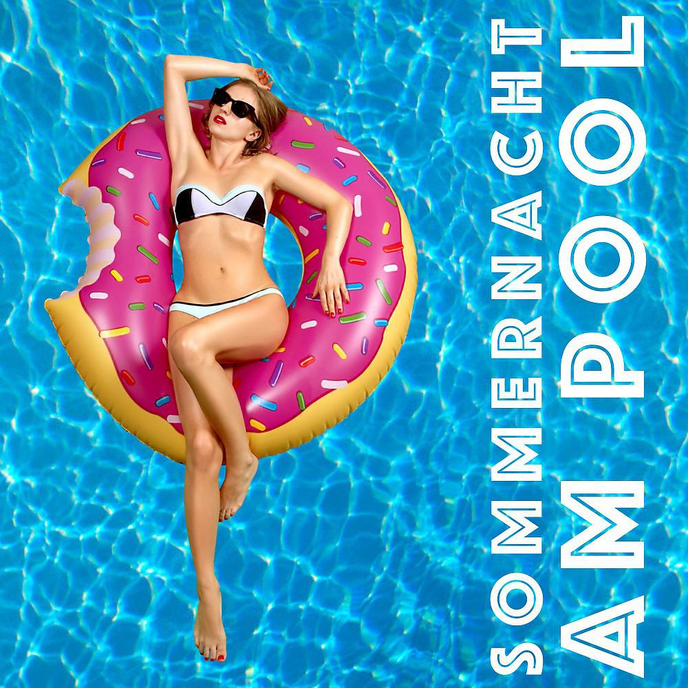 Постер альбома Sommernacht am Pool