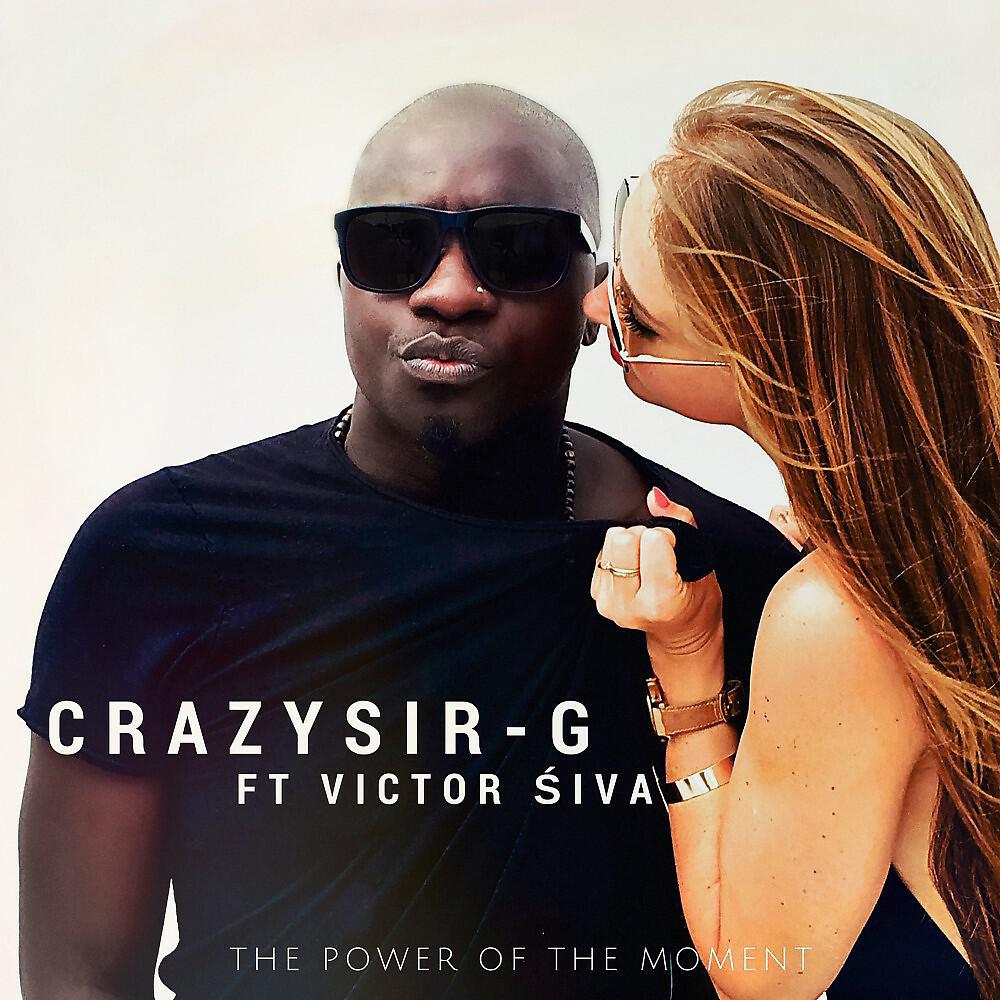 Crazy Sir-G - The Power of the Moment (Enea Marchesini Moombathon Mix Edit)