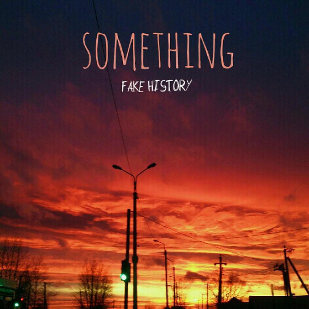 FAKE HISTORY - Someone Else (Original Mix)