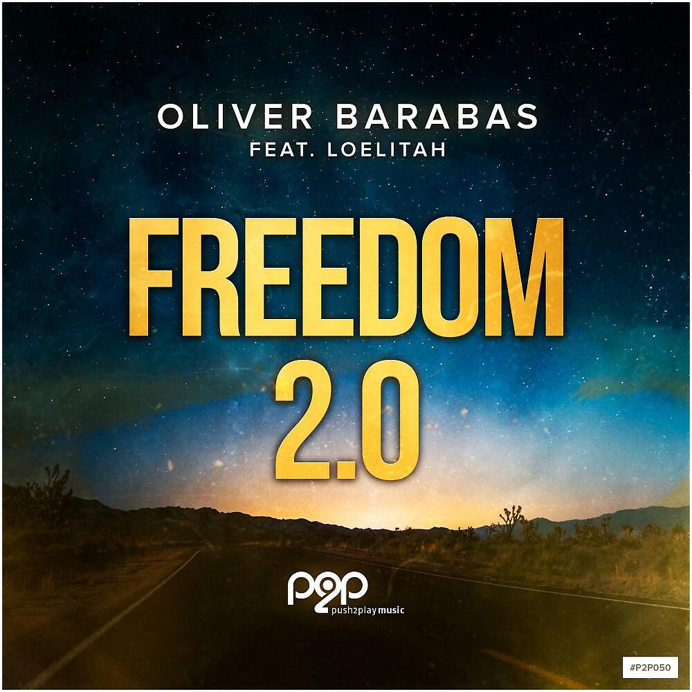 Oliver Barabas - Freedom 2.0 (Beyond the Galaxy Remix)