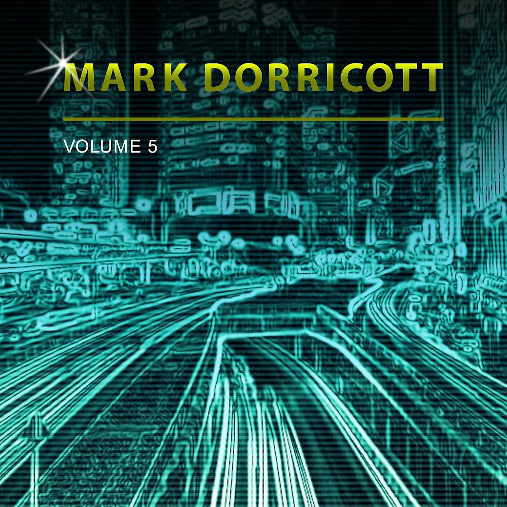 Постер альбома Mark Dorricott, Vol. 5