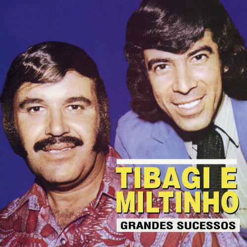 Tibagi E Miltinho - Segue Teu Caminho (2005 Remaster)