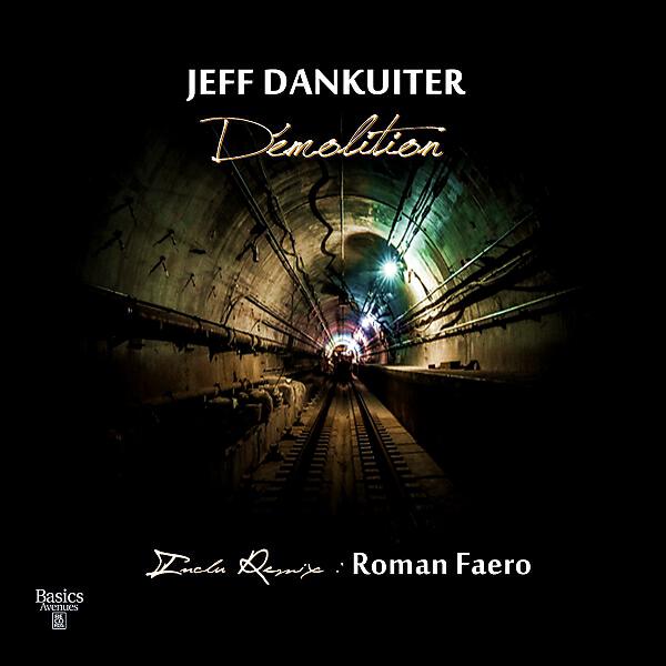 Jeff Dankuiter - Demolition (Roman Faero Vision Remix)