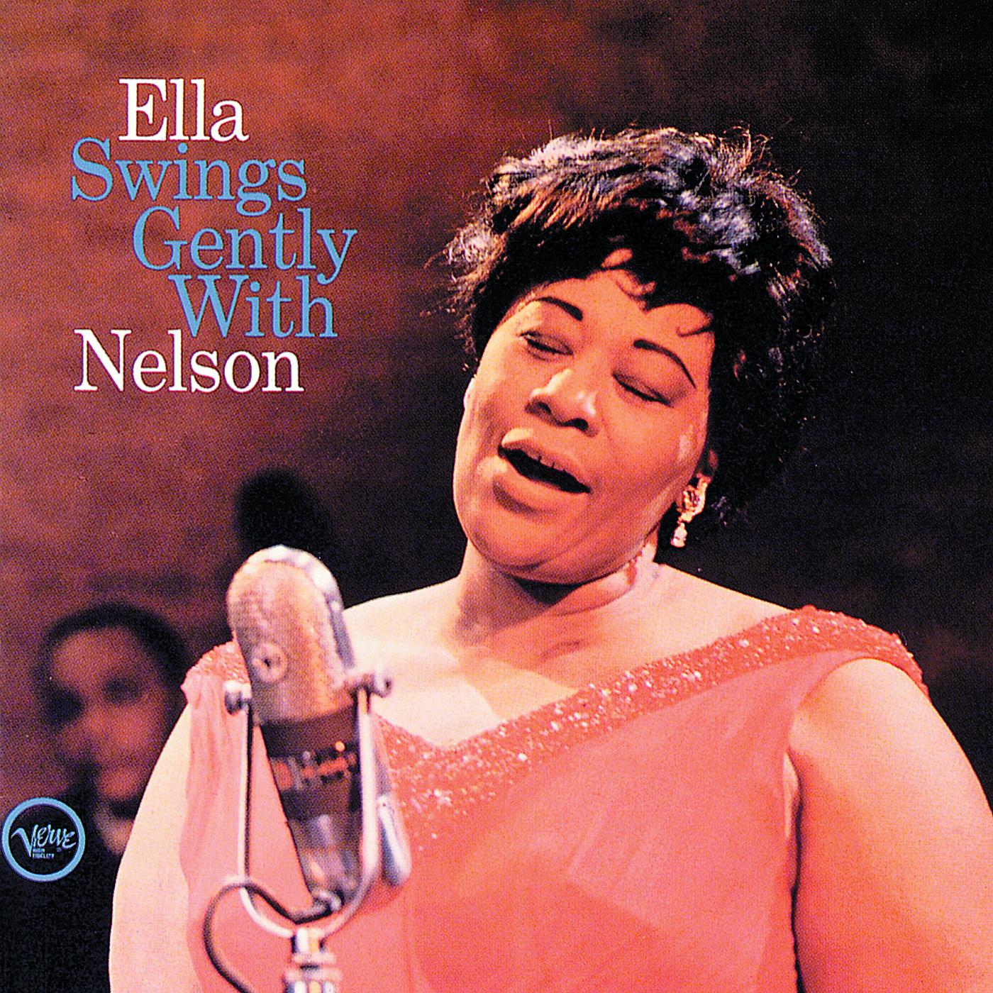 Постер альбома Ella Swings Gently With Nelson