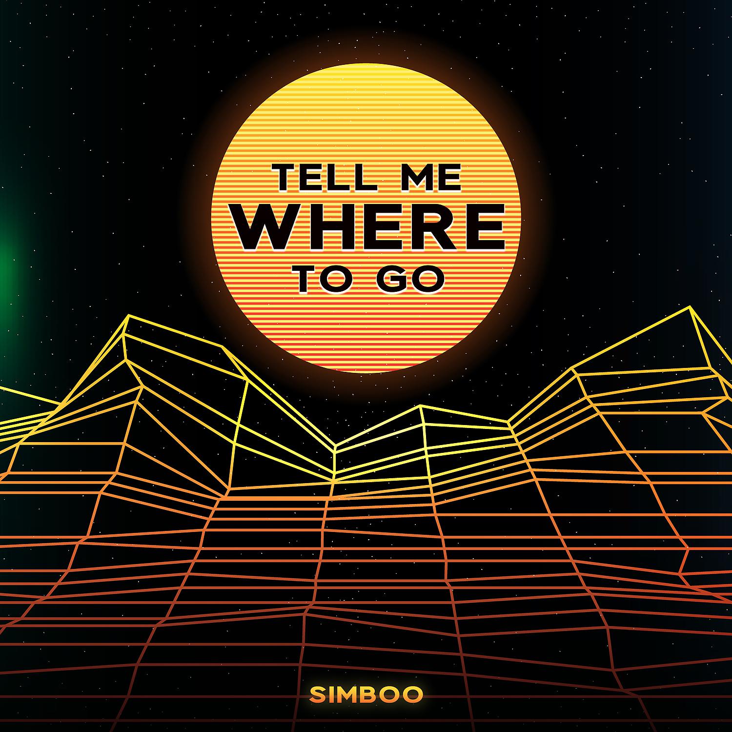 Постер альбома Tell Me Where to Go