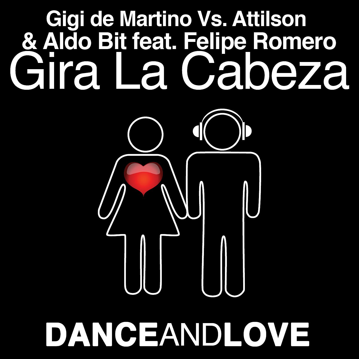 Gigi de Martino - Gira La Cabeza [Gigi de Martino Radio Edit]