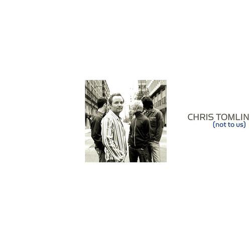 Chris Tomlin - Unchanging