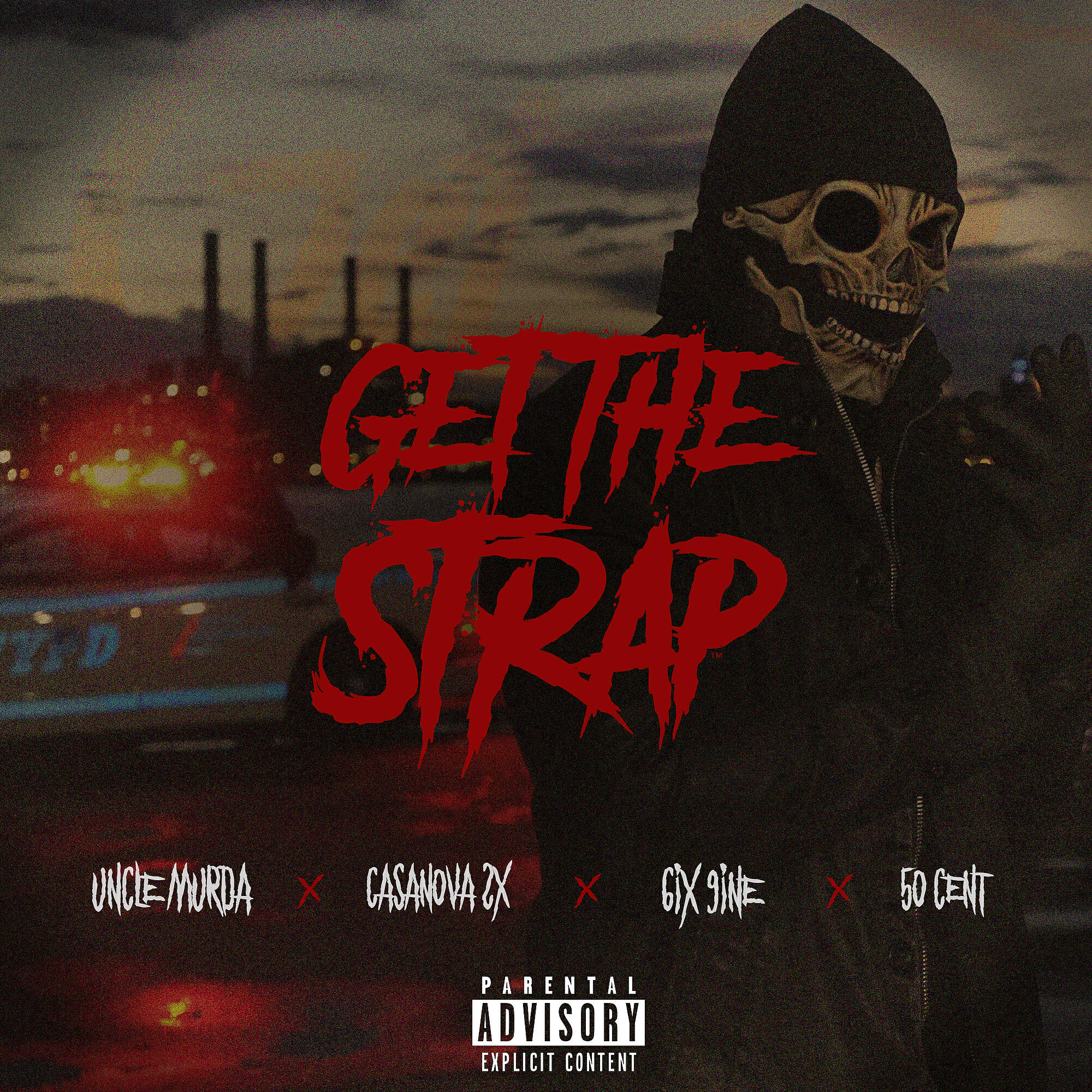 Uncle Murda - Get The Strap (feat. Casanova, 6ix9ine & 50 Cent)