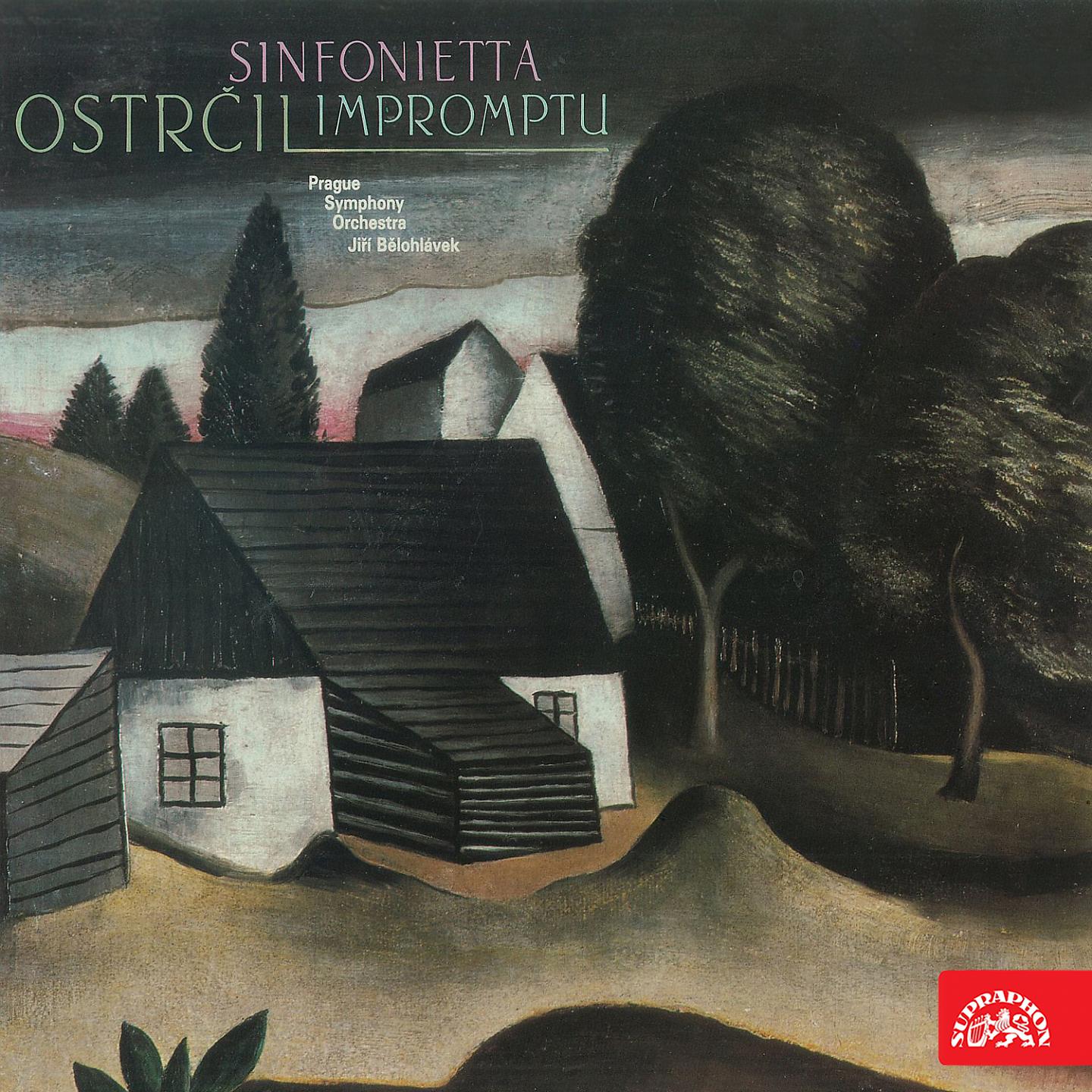 Постер альбома Ostrčil: Sinfonietta, Op. 20 & Impromptu