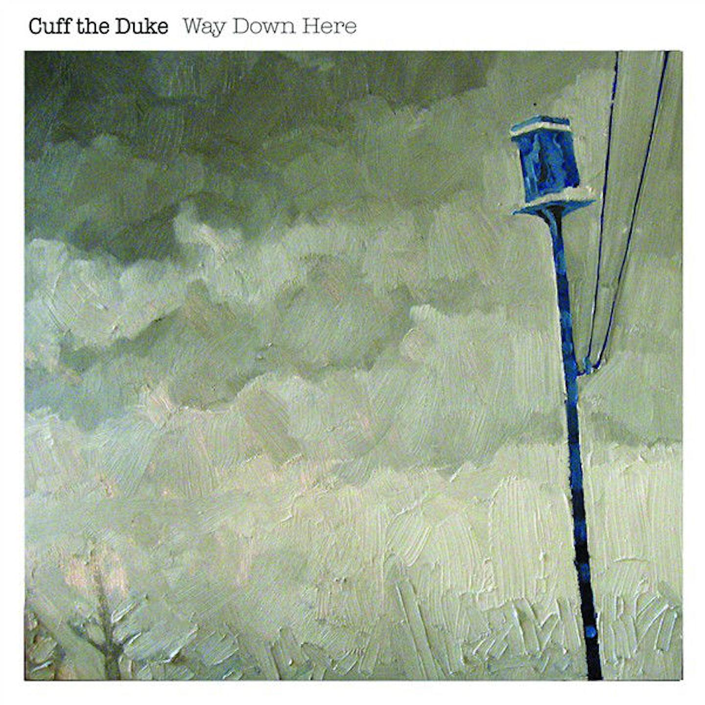 Cuff The Duke - Another Day in Purgatory