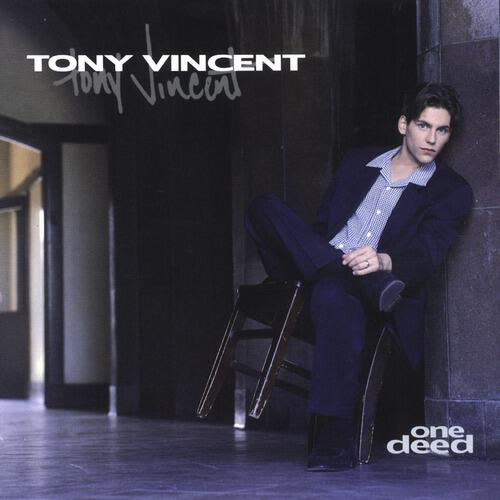 Tony Vincent - Can't Have One Without The Other (One Deed Album Version)
