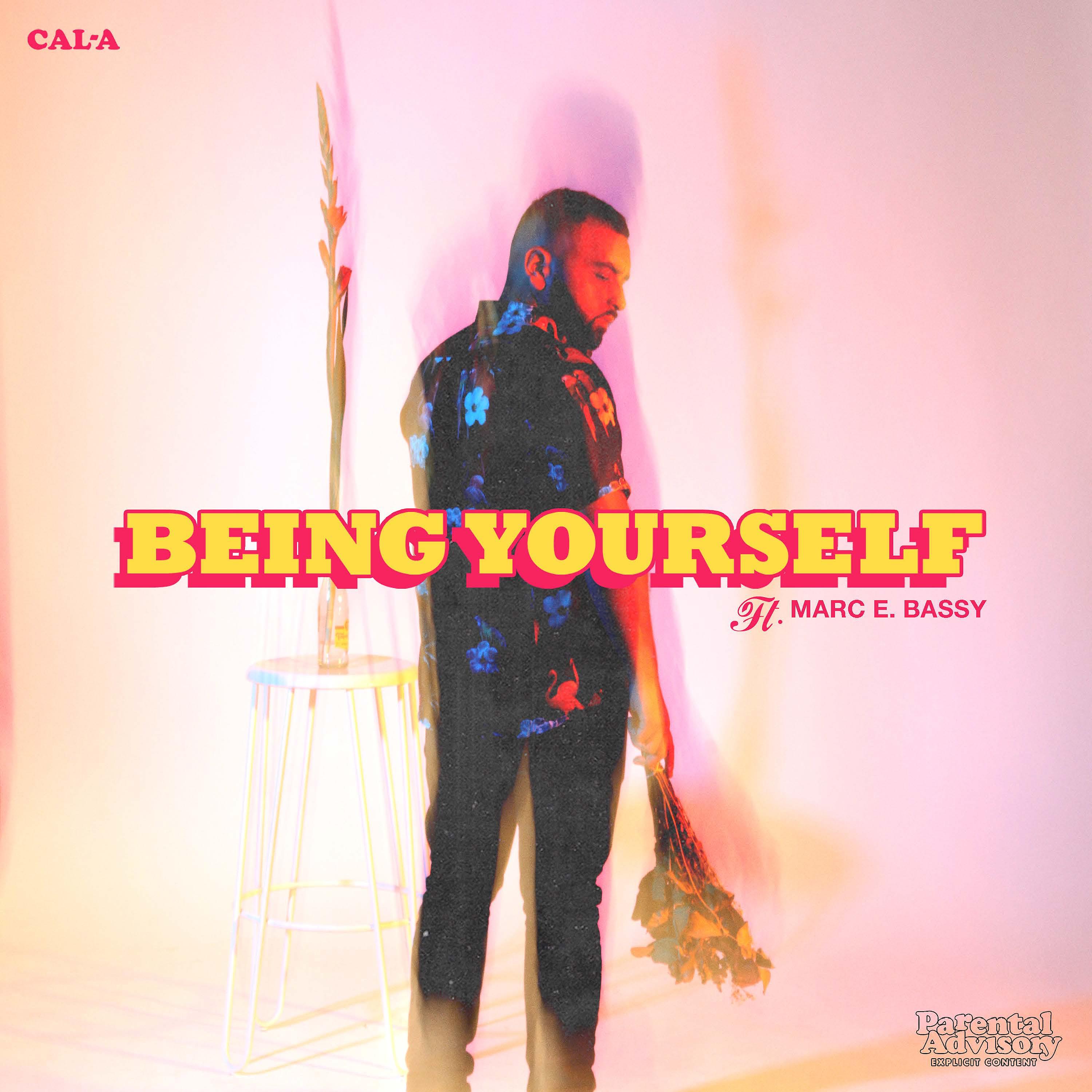 Постер альбома Being Yourself (feat. Marc E. Bassy)