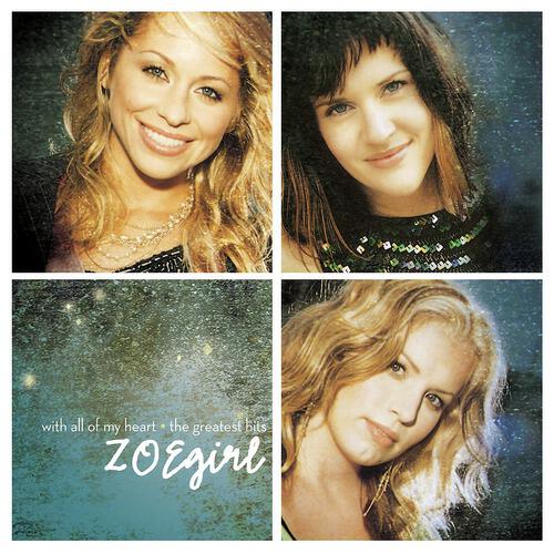 Zoegirl - Beautiful Name (With All Of My Heart Album Version)
