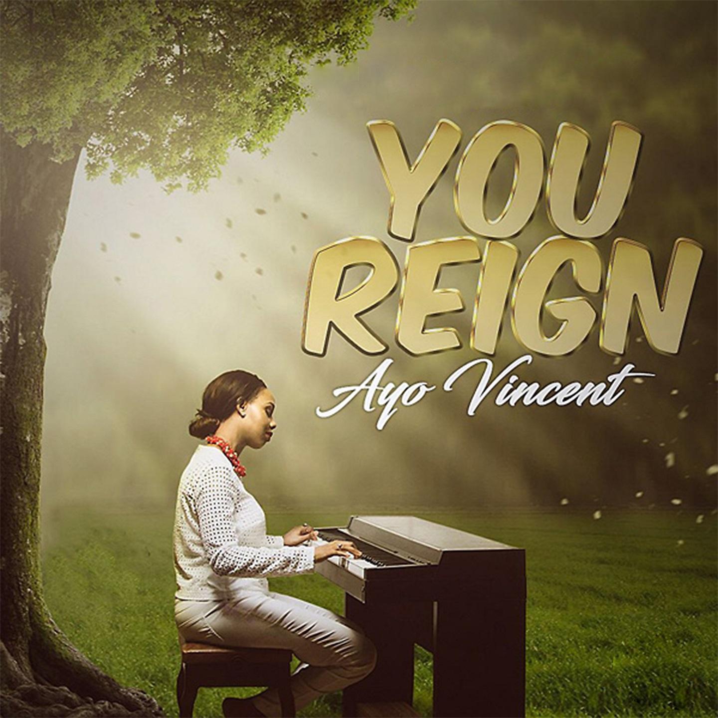 Постер альбома Ayo Vincent - You Reign