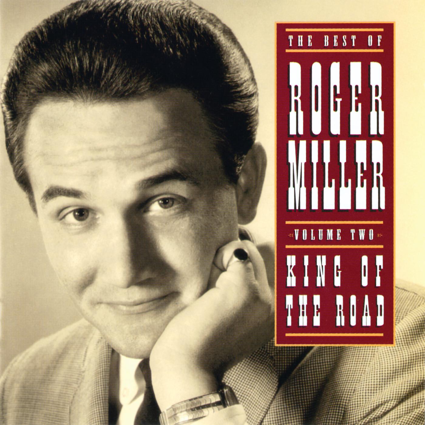 Постер альбома The Best Of Roger Miller Volume Two: King Of The Road