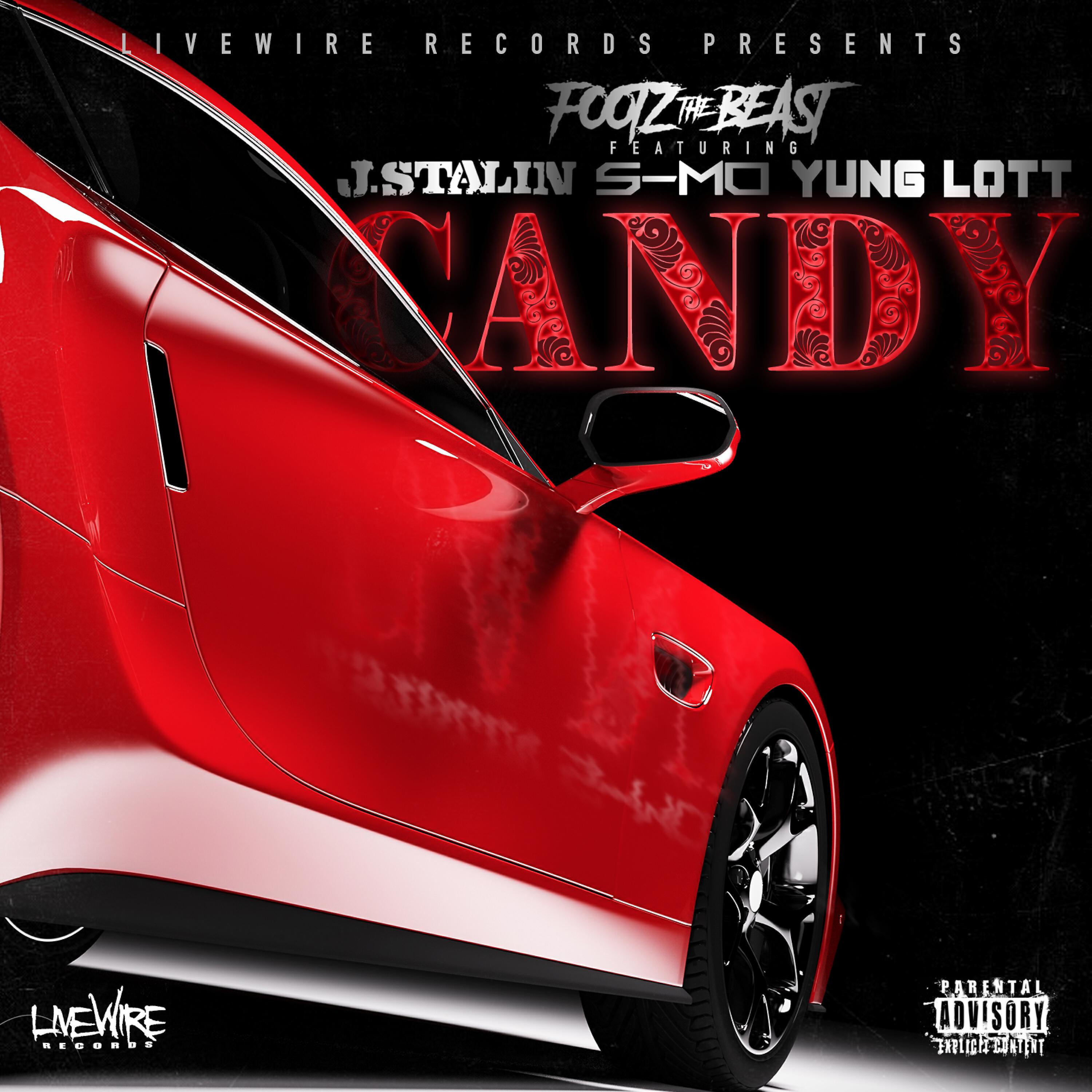 Footz The Beast - Candy (feat. J. Stalin, S-Mo & Yung Lott)