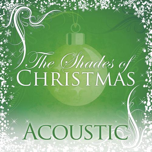 Постер альбома Shades Of Christmas: Acoustic