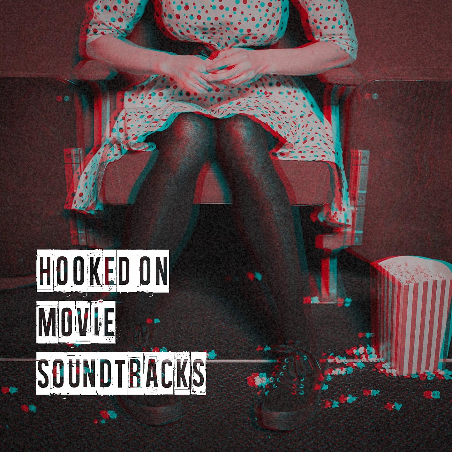 Постер альбома Hooked on Movie Soundtracks