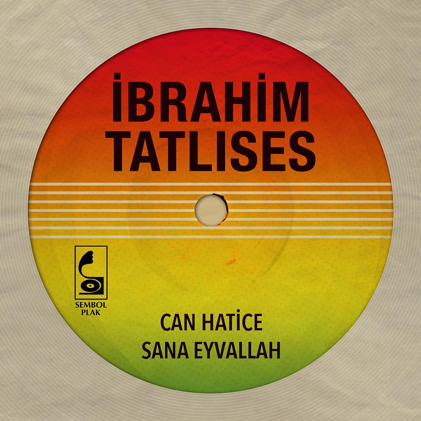 İbrahim Tatlıses - Sana Eyvallah