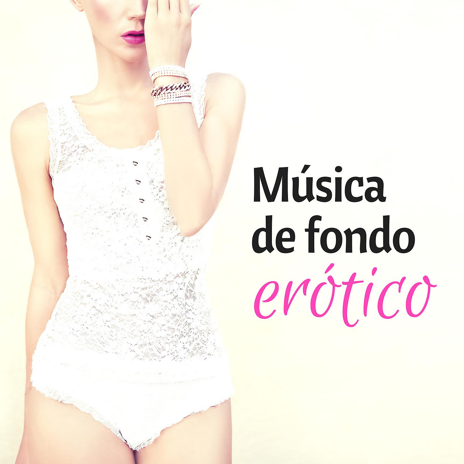 Постер альбома Música de fondo erotico - Música instrumental para sexo, juego previo sensual y masaje atractiva, sensualidad