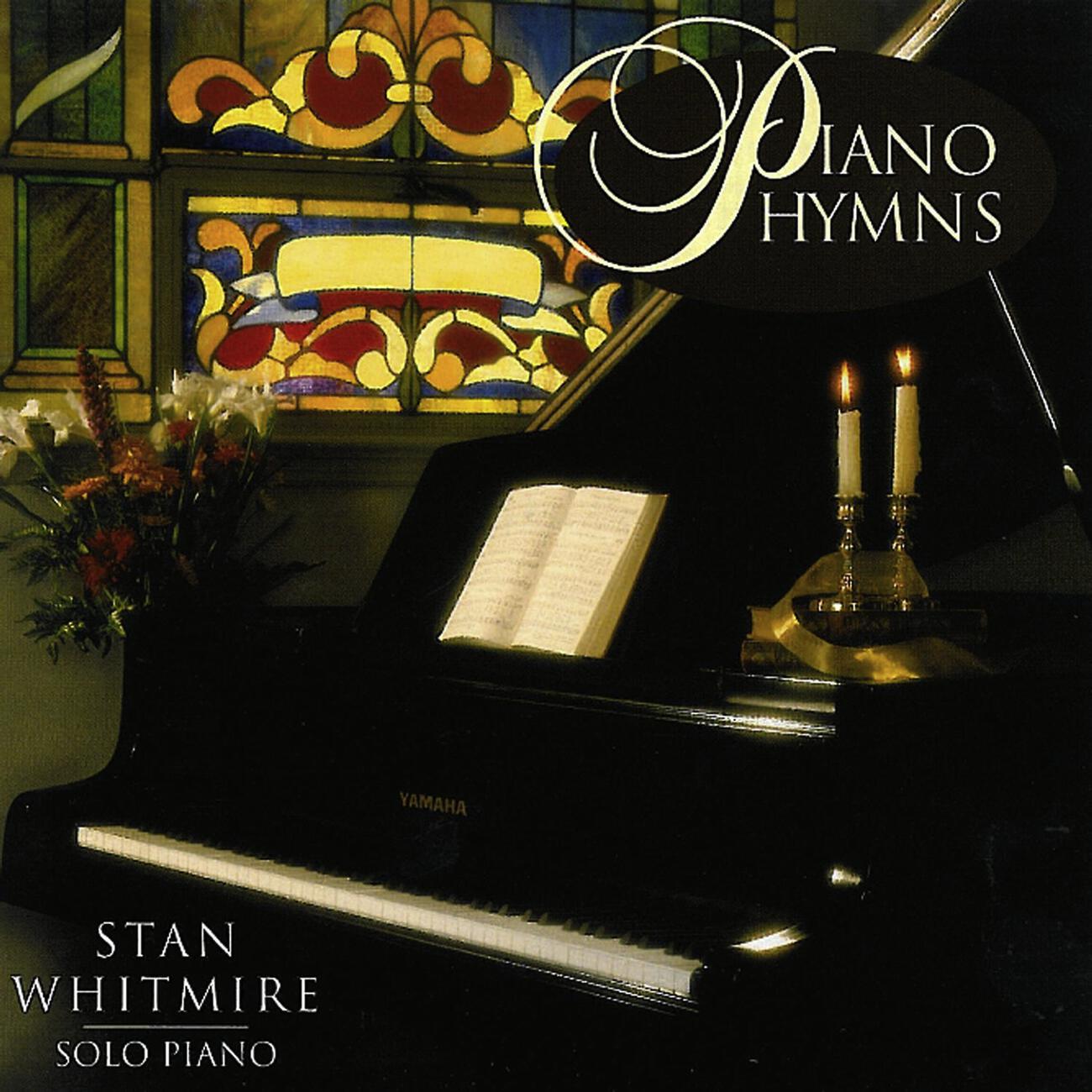 Stan Whitmire - I Need Thee Every Hour/I Surrender All/'Tis So Sweet To Trust In Jesus (Medley)