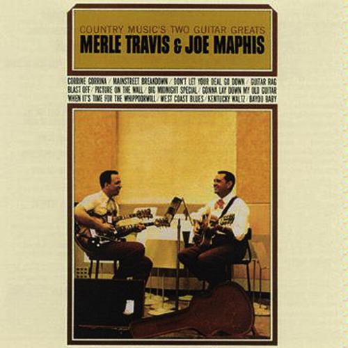 Постер альбома Country Music's 2 Guitar Greats Merle Travis & Joe Maphis