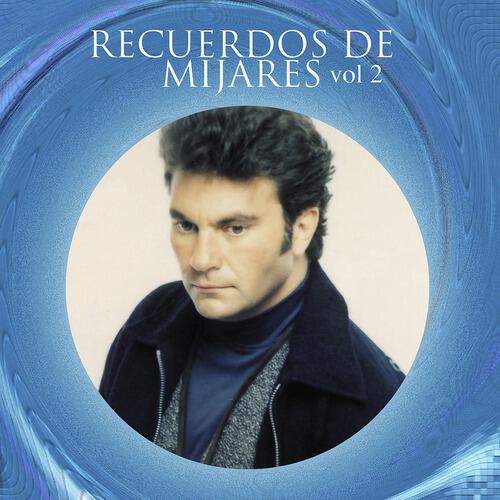 Mijares - A Corazón Abierto